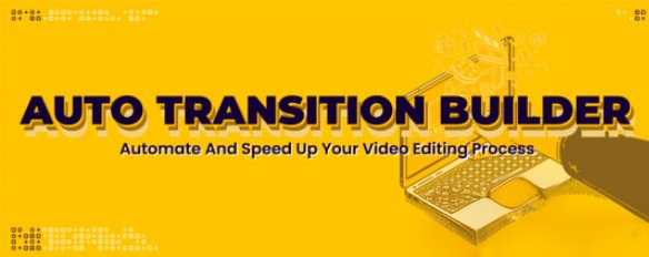 自定义无缝视频转场AE脚本 Aescripts Auto Transition Builder V1.0.1 + 使用教程