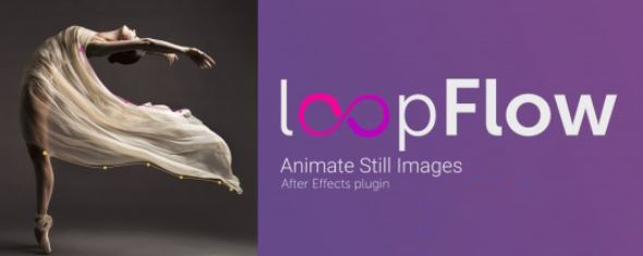 AE图片循环流动特效插件 Aescripts LoopFlow V1.3.1 Win/Mac破解版